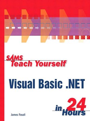 cover image of Sams Teach Yourself Visual Basic .NET in 24 Hours